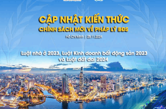 Buổi Đào Tạo Cập Nhật “Kiến thức Pháp lý Bất động sản – Luật Nhà ở 2023, Luật Kinh doanh Bất động sản 2023 & Luật đất đai 2024”